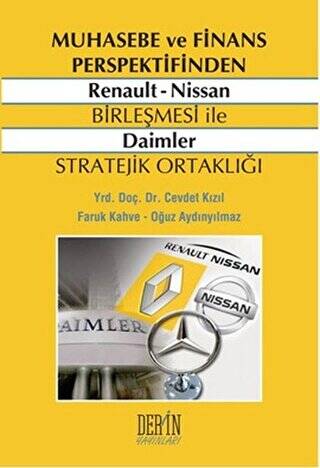 Muhasebe ve Finans Perspektifinden Renault - Nissan Birleşmesi ile Daimler Stratejik Ortaklığı - 1