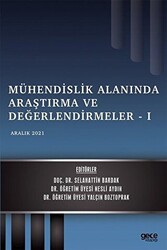 Mühendislik Alanında Araştırma ve Değerlendirmeler - 1 - 1