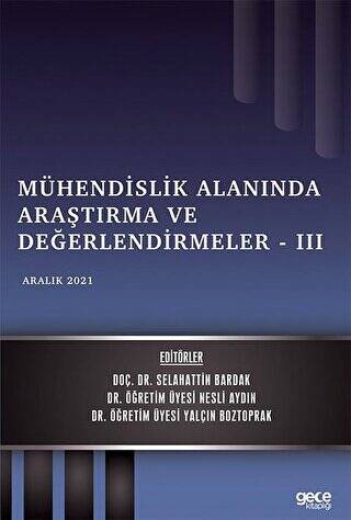 Mühendislik Alanında Araştırma ve Değerlendirmeler - 3 - 1