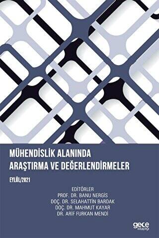 Mühendislik Alanında Araştırma ve Değerlendirmeler - 1