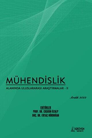 Mühendislik Alanında Uluslararası Araştırmalar - 2 Aralık 2022 - 1