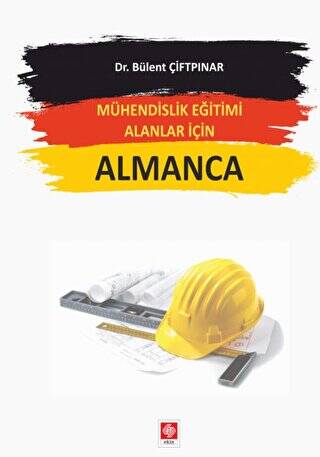 Mühendislik Eğitimi Alanlar İçin Almanca - 1