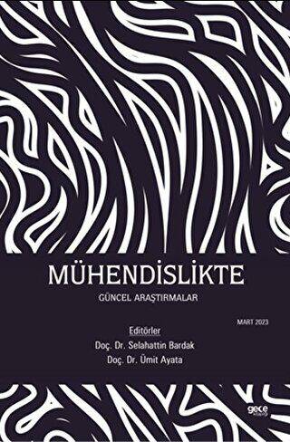 Mühendislikte Güncel Araştırmalar - 1