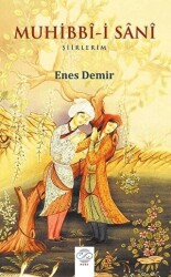 Muhibbi-i Sani - Şiirlerim - 1
