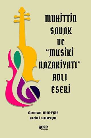 Muhittin Sadak ve Musiki Nazariyatı Adlı Eseri - 1