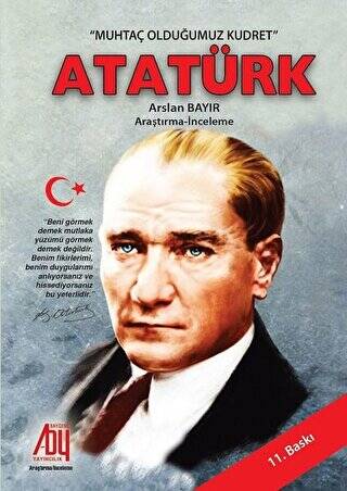 Muhtaç Olduğumuz Kudret Atatürk - 1