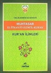 Muhtasar El-İtkan Fi Ulum`il-Kur`an - Kur`an İlimleri - 1