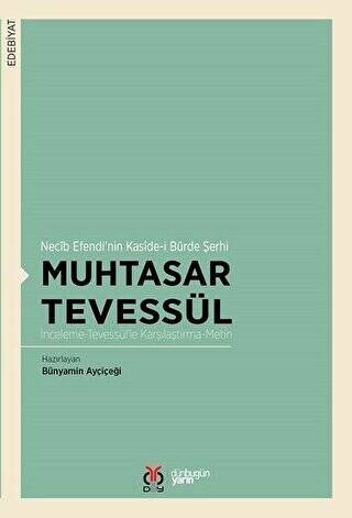 Muhtasar Tevessül - Necib Efendi’nin Kaside-i Bürde Şerhi - 1