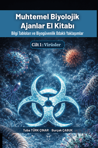 Muhtemel Biyolojik Ajanlar El Kitabı 1. Cilt - Virüsler - 1