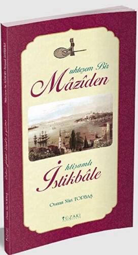 Muhteşem Bir Maziden İhtişamlı İstikbale - 1