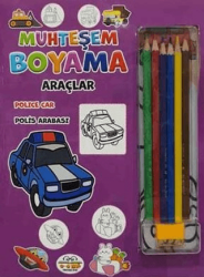 Muhteşem Boyama - Araçlar + 6lı Boya Kalemi - 0-6 Yaş Yayınları