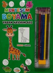 Muhteşem Boyama - Yaban Hayvanları + 6lı Boya Kalemi - 0-6 Yaş Yayınları