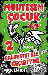 Muhteşem Çocuk Squidge Dibley 2 - Galaksiyi Ele Geçiriyor - Salon Yayınları - Çocuk