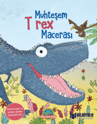 Muhteşem T rex Macerası - Bilgiyolu Kültür Yayınları