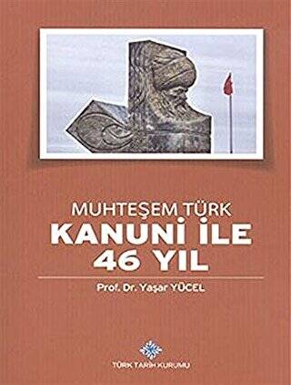 Muhteşem Türk Kanuni ile 46 Yıl - 1
