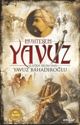 Muhteşem Yavuz Sultan Selim Han - 1