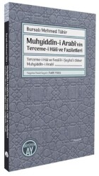Muhyiddîn-i Arabî’nin Terceme-i Hâli ve Faziletleri - Büyüyen Ay Yayınları