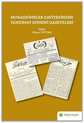 Mukaddimeler Zaviyesinden Tanzimat Dönemi Gazeteleri - 1