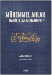 Mükemmel Ahlak - Rasulullah Muhammed - Duruş Yayınları