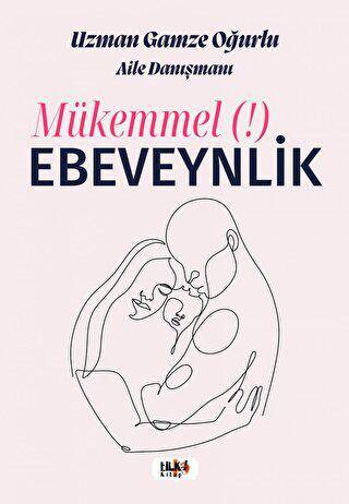 Mükemmel Ebeveynlik - 1