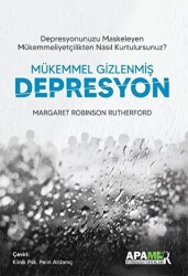 Mükemmel Gizlenmiş Depresyon - 1