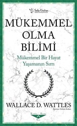 Mükemmel Olma Bilimi - Kısaltılmış Klasikler Serisi - 1