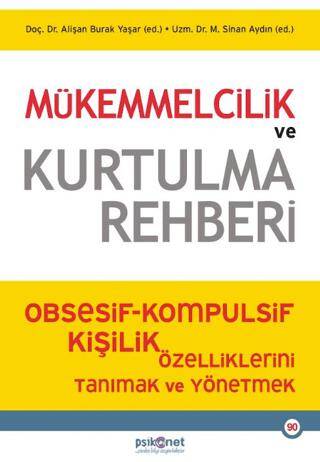 Mükemmelcilik ve Kurtulma Rehberi - 1