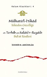 Mülhatü’l-İ‘tikad İtikadın Güzelliği ve et-Terhib an Salati`r-Regaib Bid`at Risalesi - 1