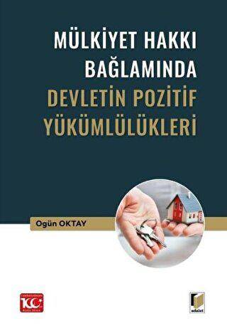 Mülkiyet Hakkı Bağlamında Devletin Pozitif Yükümlülükleri - 1