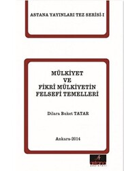 Mülkiyet ve Fikri Mülkiyetin Felsefi Temelleri - 1
