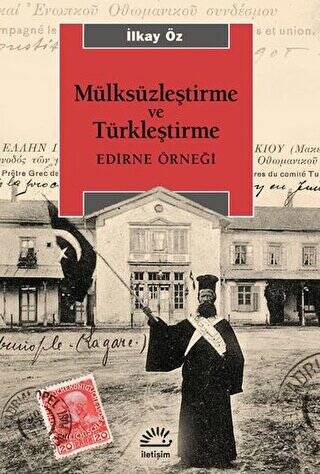 Mülksüzleştirme ve Türkleştirme - 1