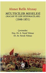 Mülteciler Meselesi Macar ve Leh Sığınmacıları 1848-1851 - 1