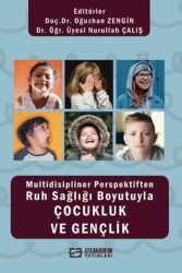 Multidisipliner Perspektiften Ruh Sağlığı Boyutuyla Çocukluk ve Gençlik - 1
