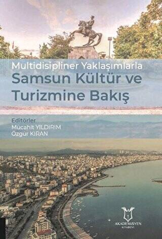 Multidisipliner Yaklaşımlarla Samsun Kültür ve Turizmine Bakış - 1