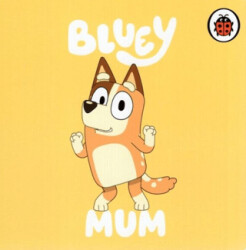 Mum Bluey - 1