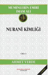 Müminlerin Emiri İmam Ali Nurani Kimliği - 1