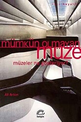 Mümkün Olmayan Müze - 1