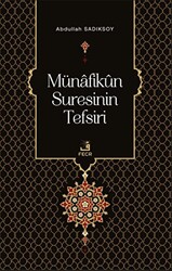 Münafikun Suresinin Tefsiri - Fecr Yayınları