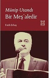 Münip Utandı Bir Meş`aledir - 1