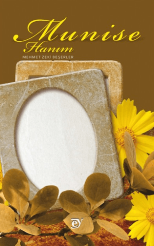 Munise Hanım - 1