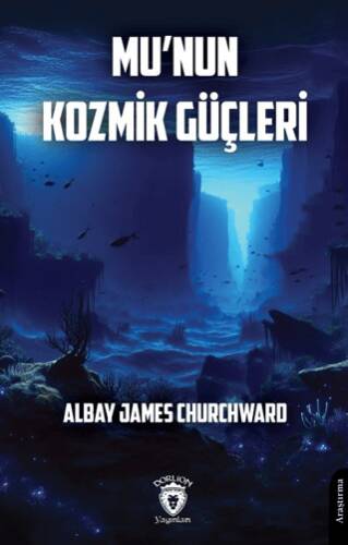 Mu’nun Kozmik Güçleri - 1