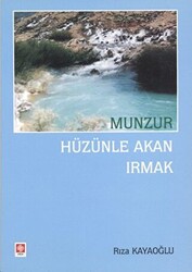 Munzur Hüzünle Akan Irmak - 1