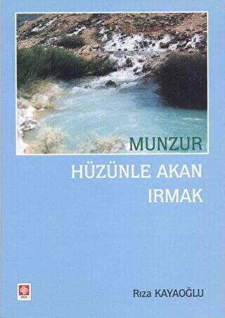 Munzur Hüzünle Akan Irmak - 1