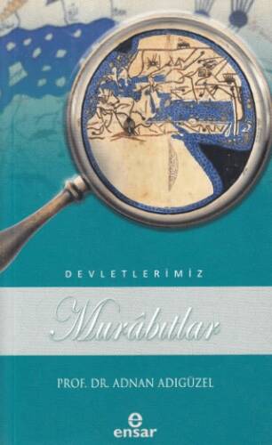 Murabıtlar Devletlerimiz - 36 - 1