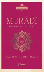 Muradi - Sultan 3. Murat - İdeal Kültür Yayıncılık