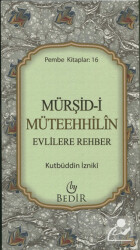 Mürşid-i Müteehhilin - Evlilere Rehber - Bedir Yayınları