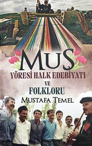 Muş Yöresi Halk Edebiyatı ve Folkloru - 1