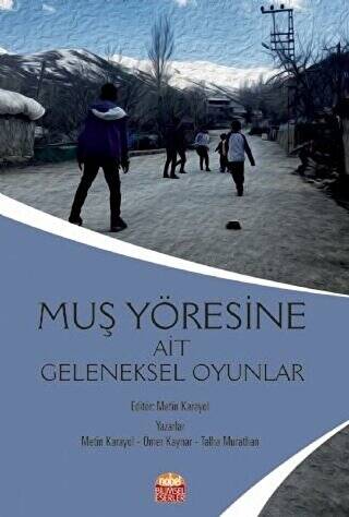 Muş Yöresine Ait Geleneksel Oyunlar - 1