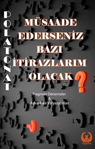 Müsaade Ederseniz Bazı İtirazlarım Olacak - 1