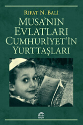 Musa’nın Evlatları Cumhuriyet’in Yurttaşları - 1